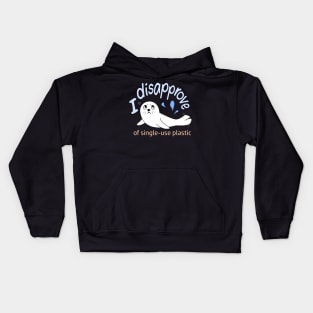 Single Use Plastic - Seal of Disapproval Kids Hoodie